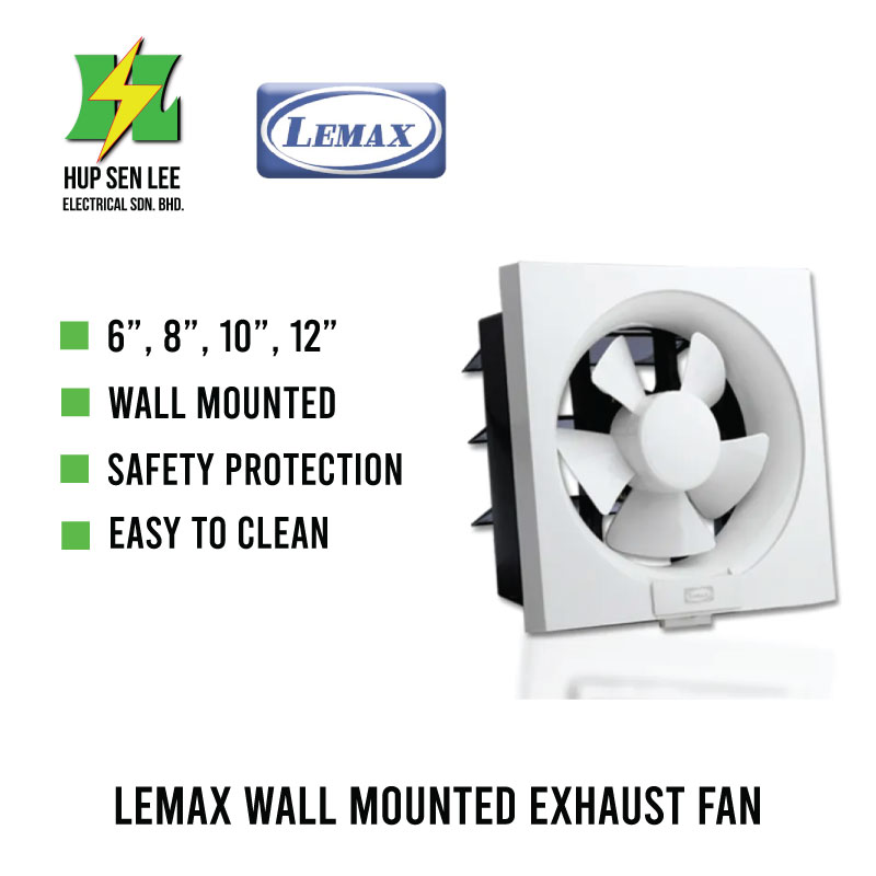 LEMAX WALL MOUNTED EXHAUST FAN (6",8",10",12" inches)